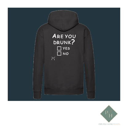 Are You Drunk - Sweatshirt