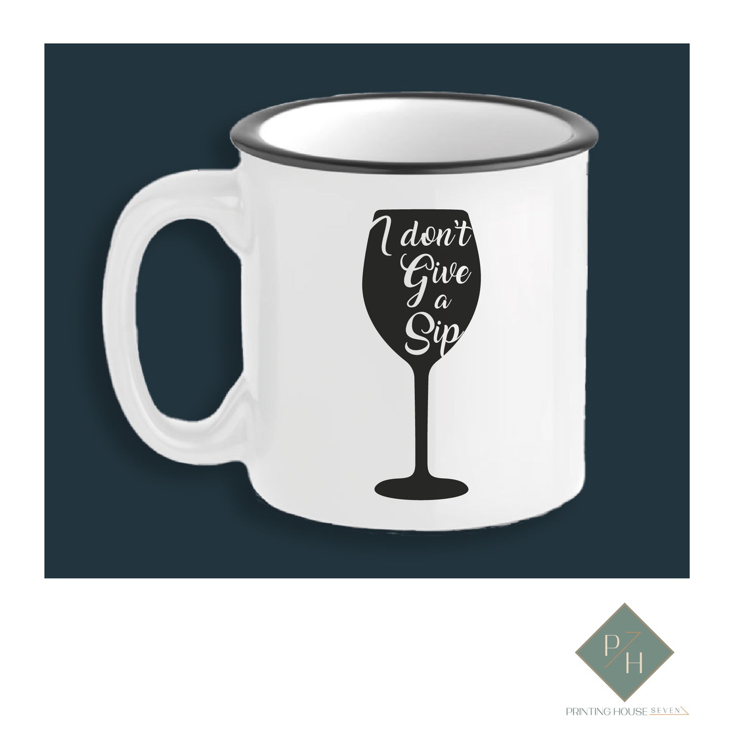 I Don't Give A Sip - Ceramic Mug