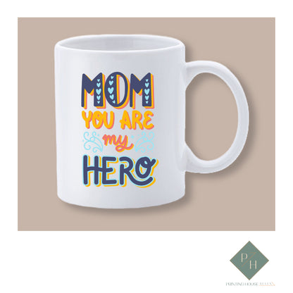 Mom, You Are My Hero - Mug