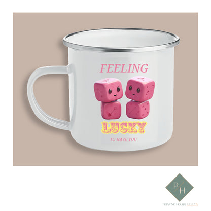 I Feel Lucky To Have You - Enamel Mug