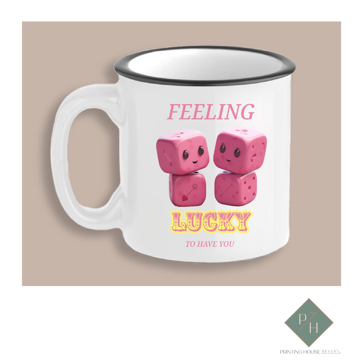 I feel lucky to have you - Ceramic Mug