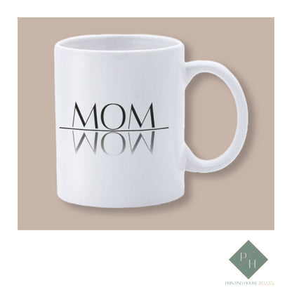 MOM = WOW - Mug