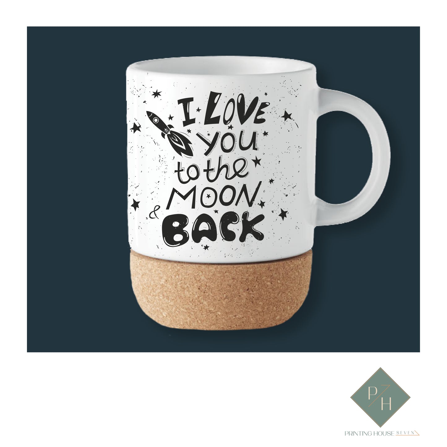 I Love You To The Moon &amp; Back - Cork Bottom Mug