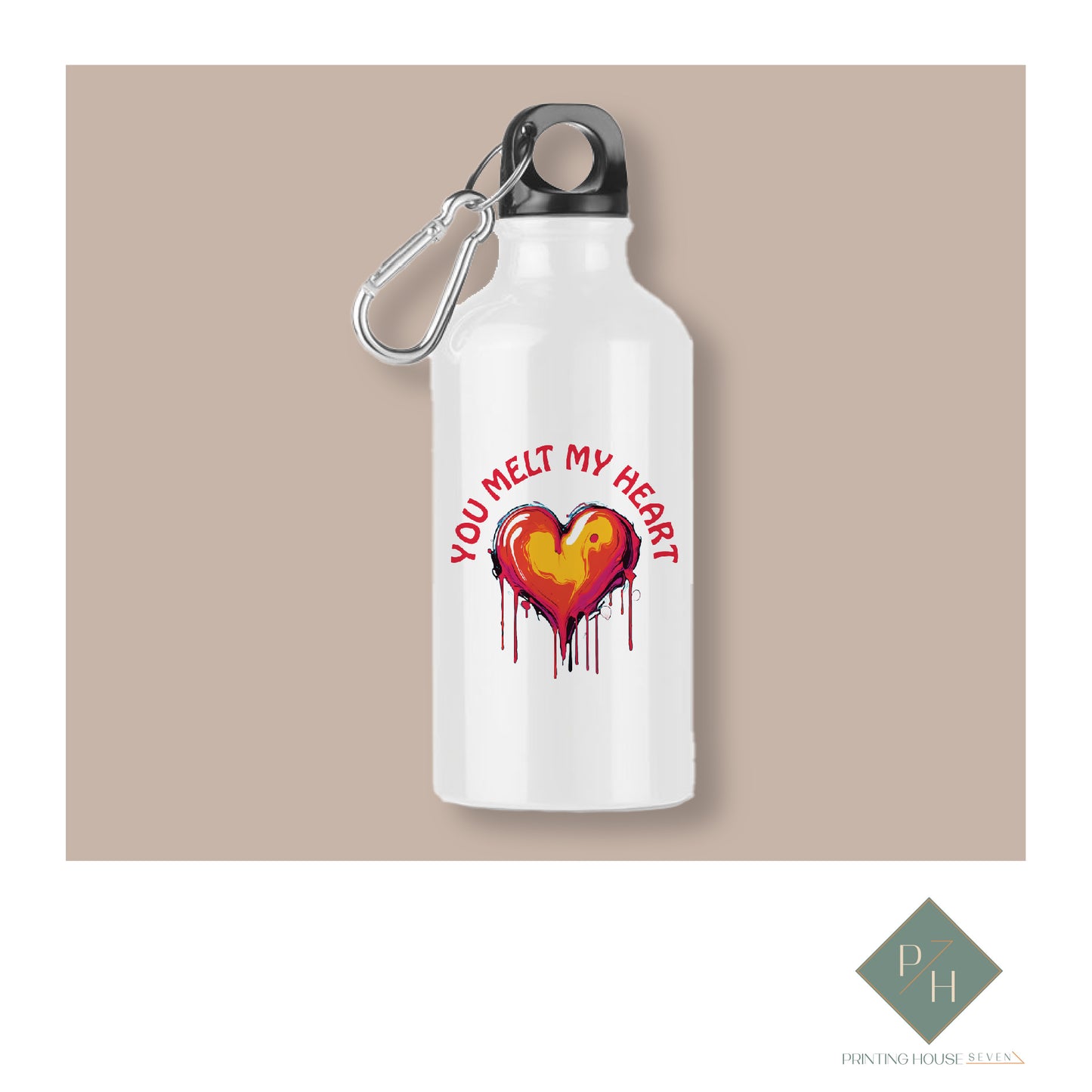 You Melt My Heart - Bottle With Carabiner