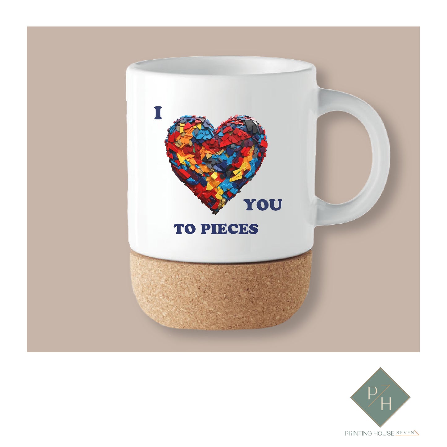 I Love Every Part Of You - Cork Bottom Mug