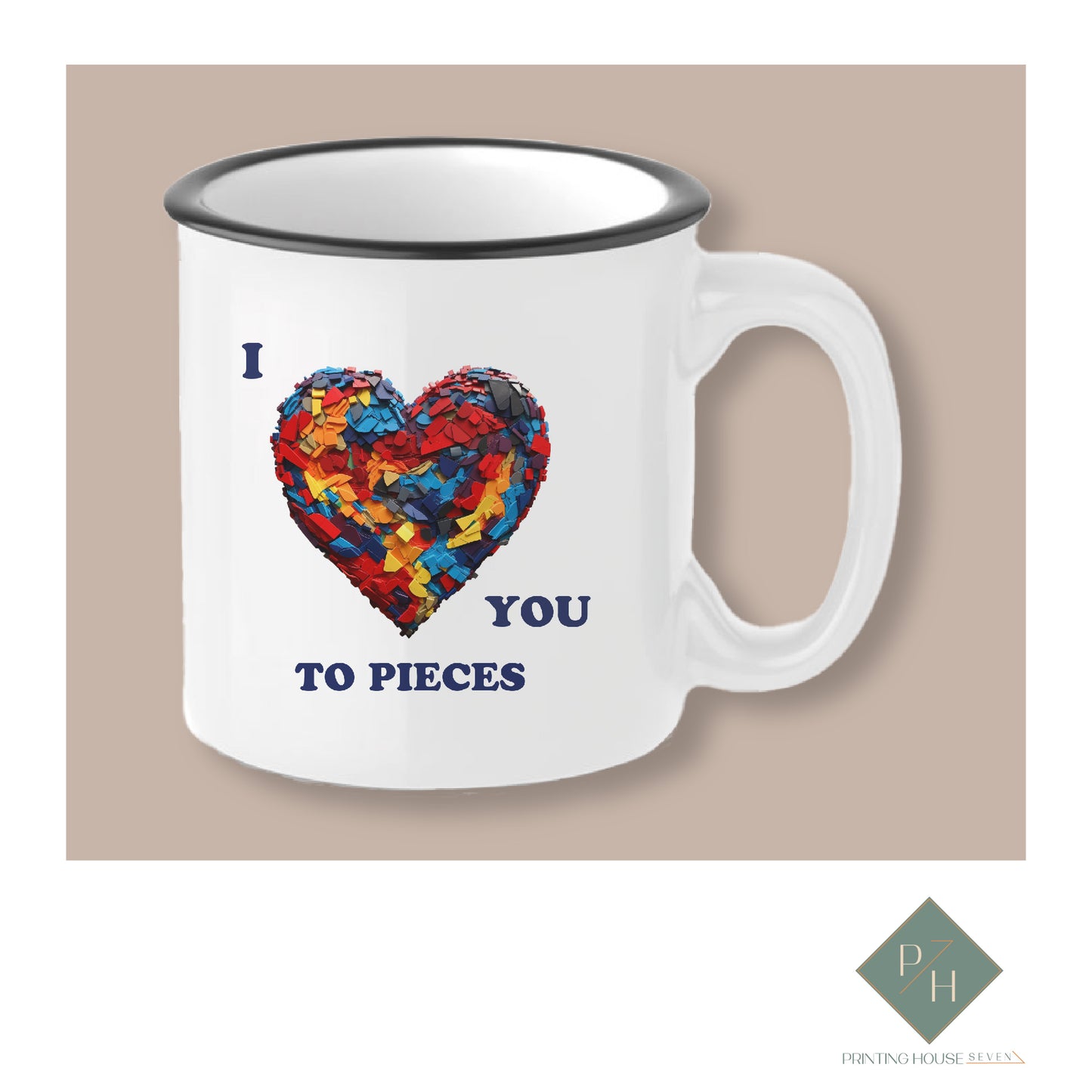 I Love Every Part Of You - Ceramic Mug