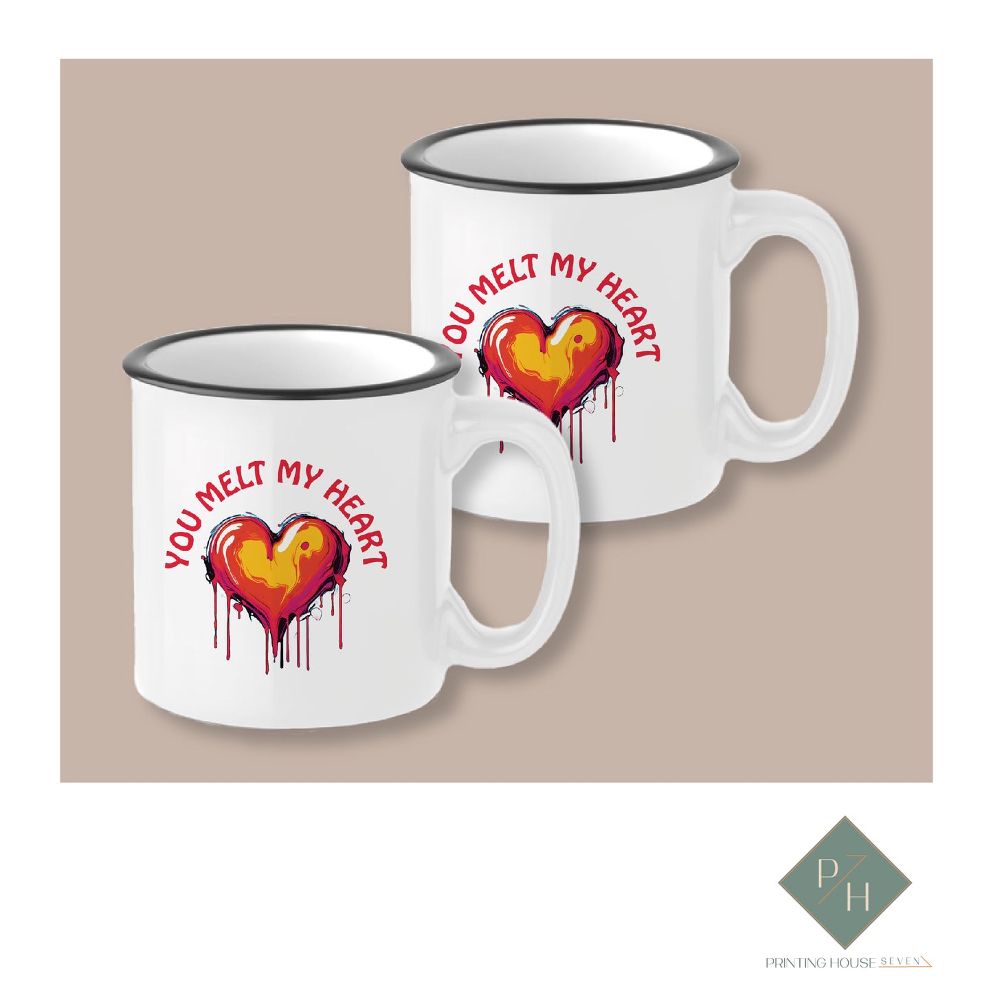 You Melt My Heart - Ceramic Mugs