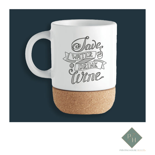 Save Water- Drink Wine - Cork Bottom Glass