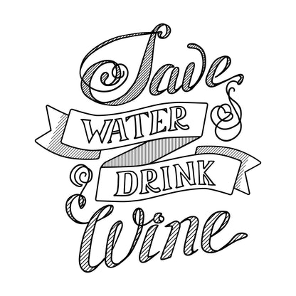 Save Water- Drink Wine - Чаша С Корково Дъно