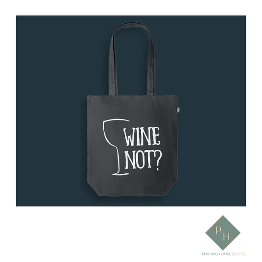 Wine Not - Bag