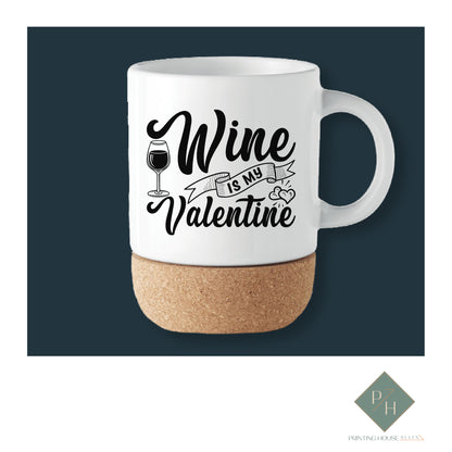 Wine Is My Valentine 2 - Cork Bottom Glass