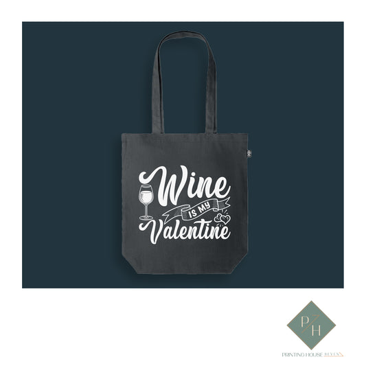 Wine Is My Valentine - Bag