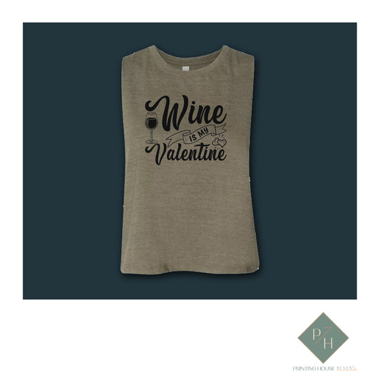 Wine Is My Valentine 2 - Tank Top