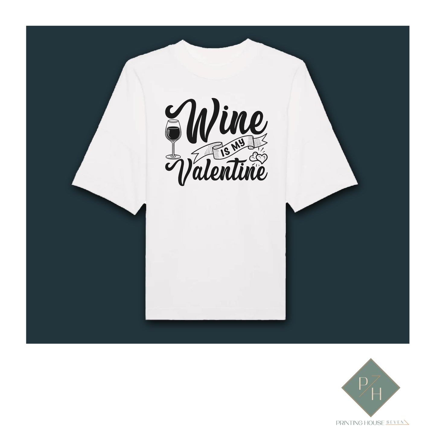 Wine Is My Valentine - T-Shirt