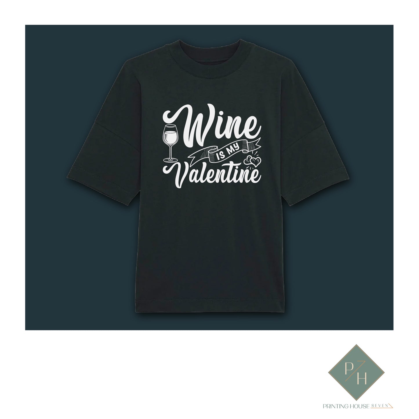 Wine Is My Valentine - T-Shirt