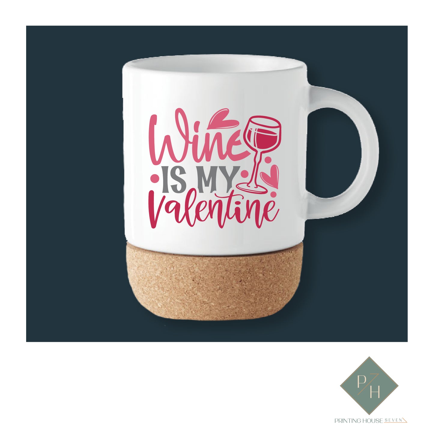 Wine Is My Valentine - Cork Bottom Glass