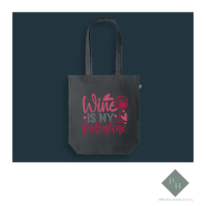 Wine Is My Valentine - Bag