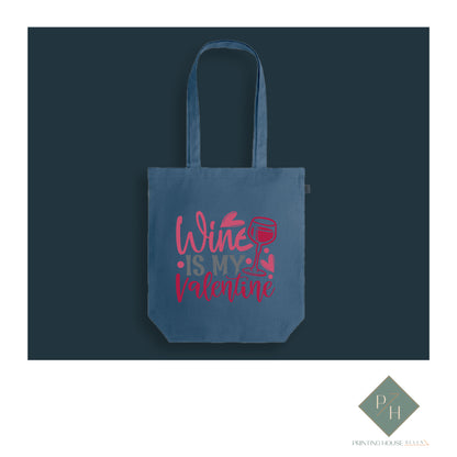 Wine Is My Valentine - Bag