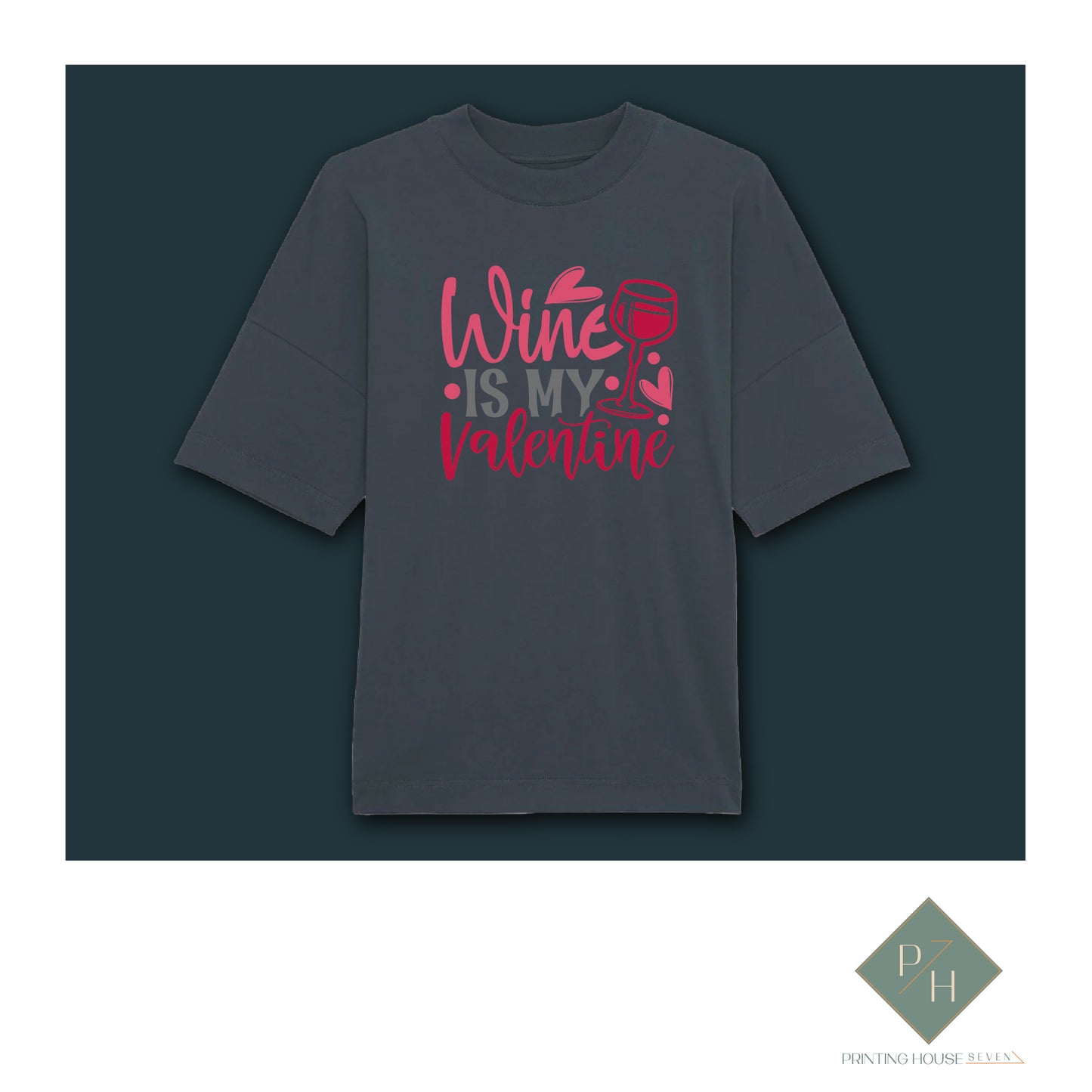 Wine Is My Valentine - T-Shirt