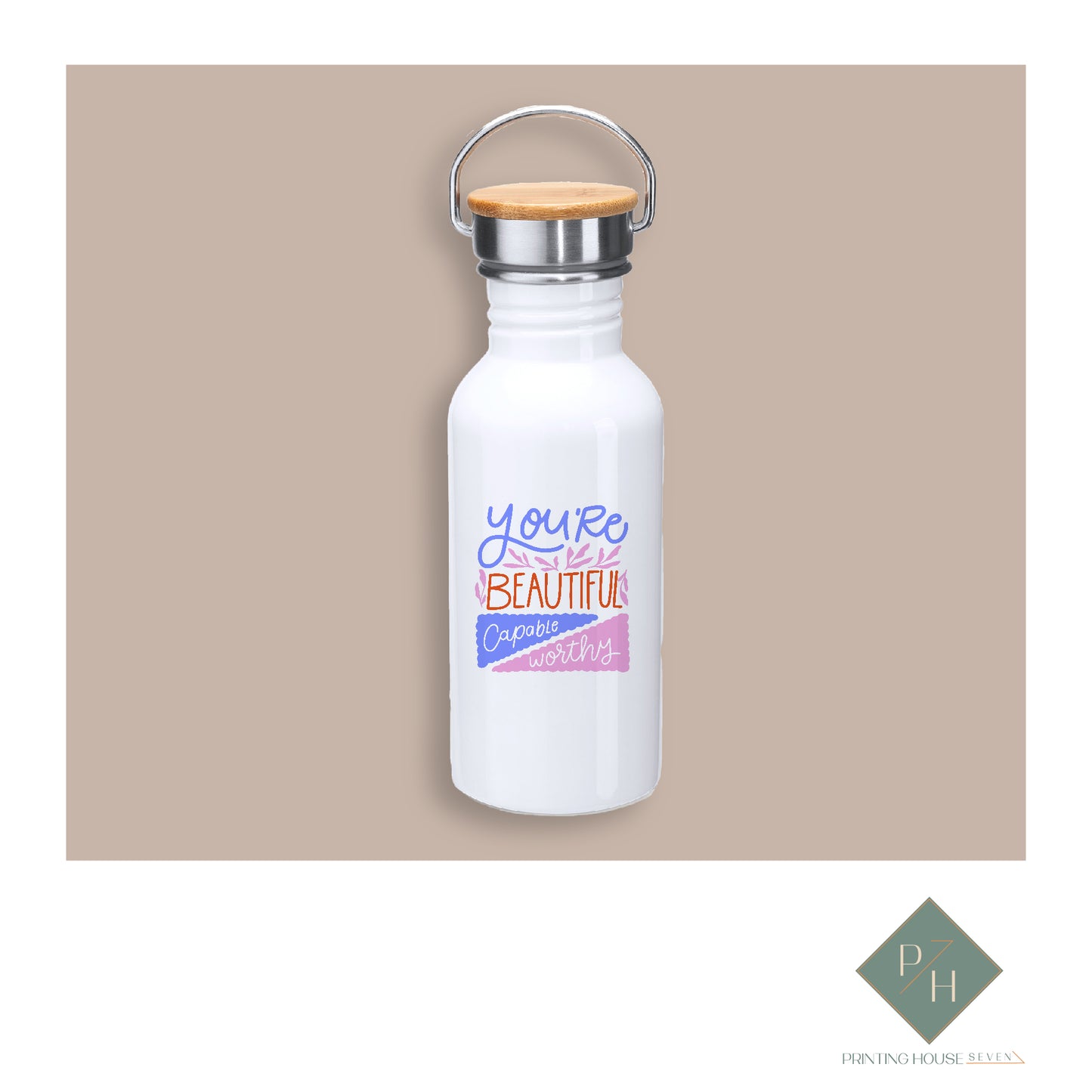 You Are Beautiful - Steel Bottle