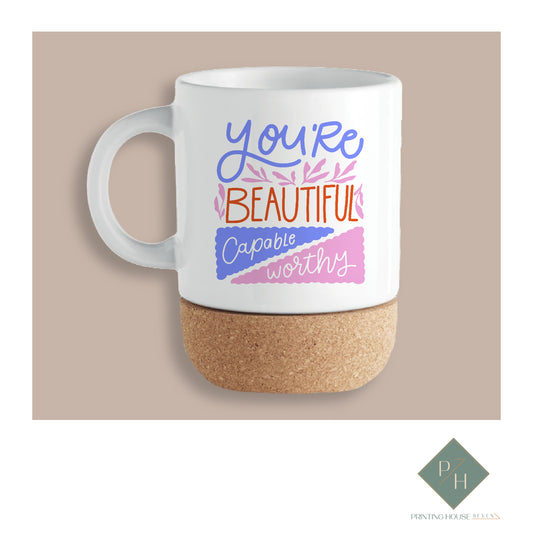 You Are Beautiful - Cork Bottom Mug