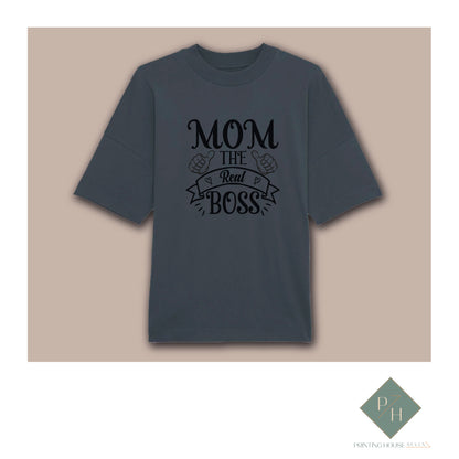 Mom, The Real Boss - T-Shirt