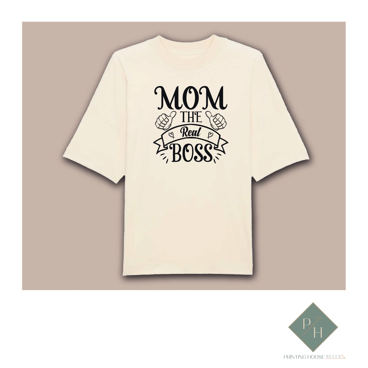 Mom, The Real Boss - T-Shirt