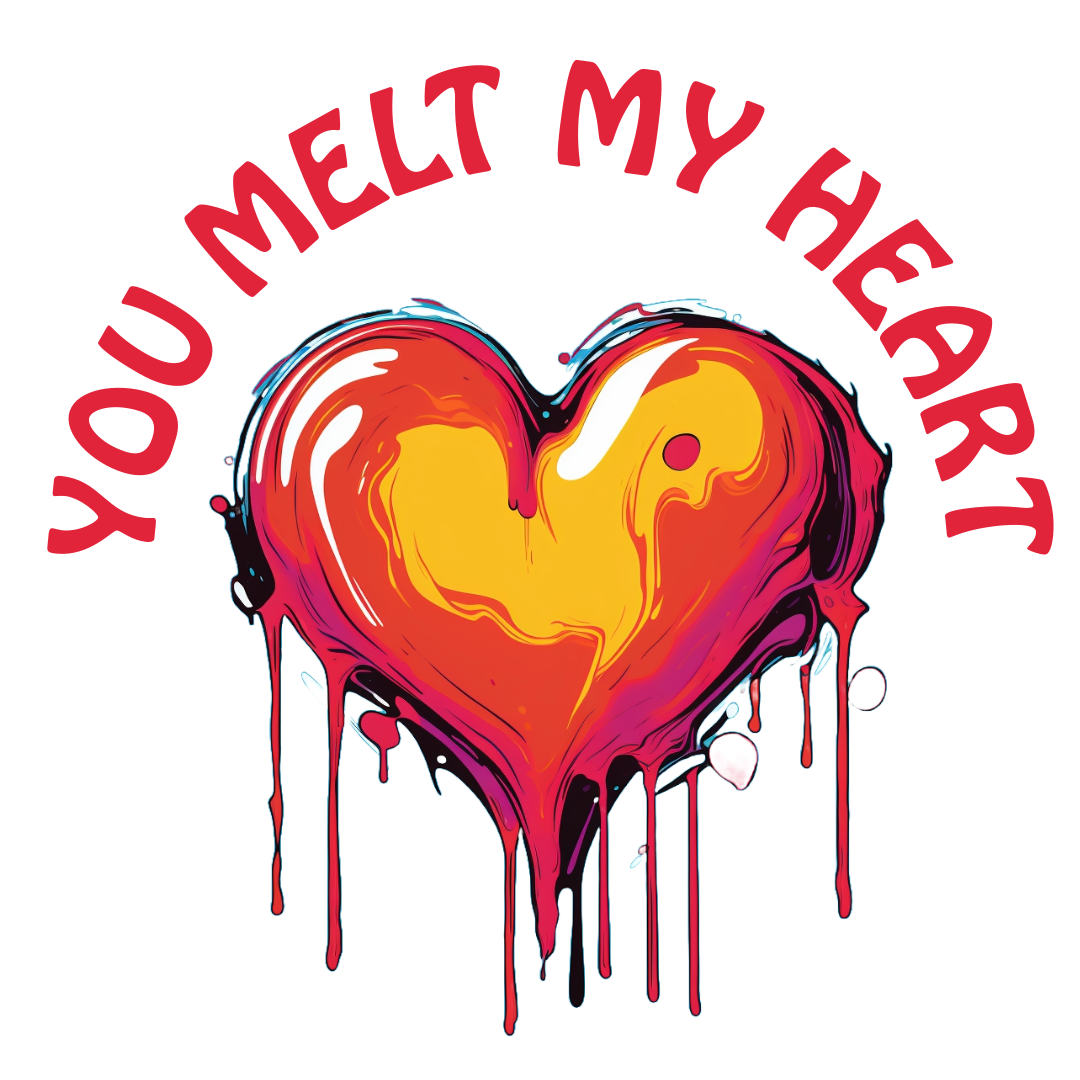 You Melt My Heart - Sweatshirts For Two