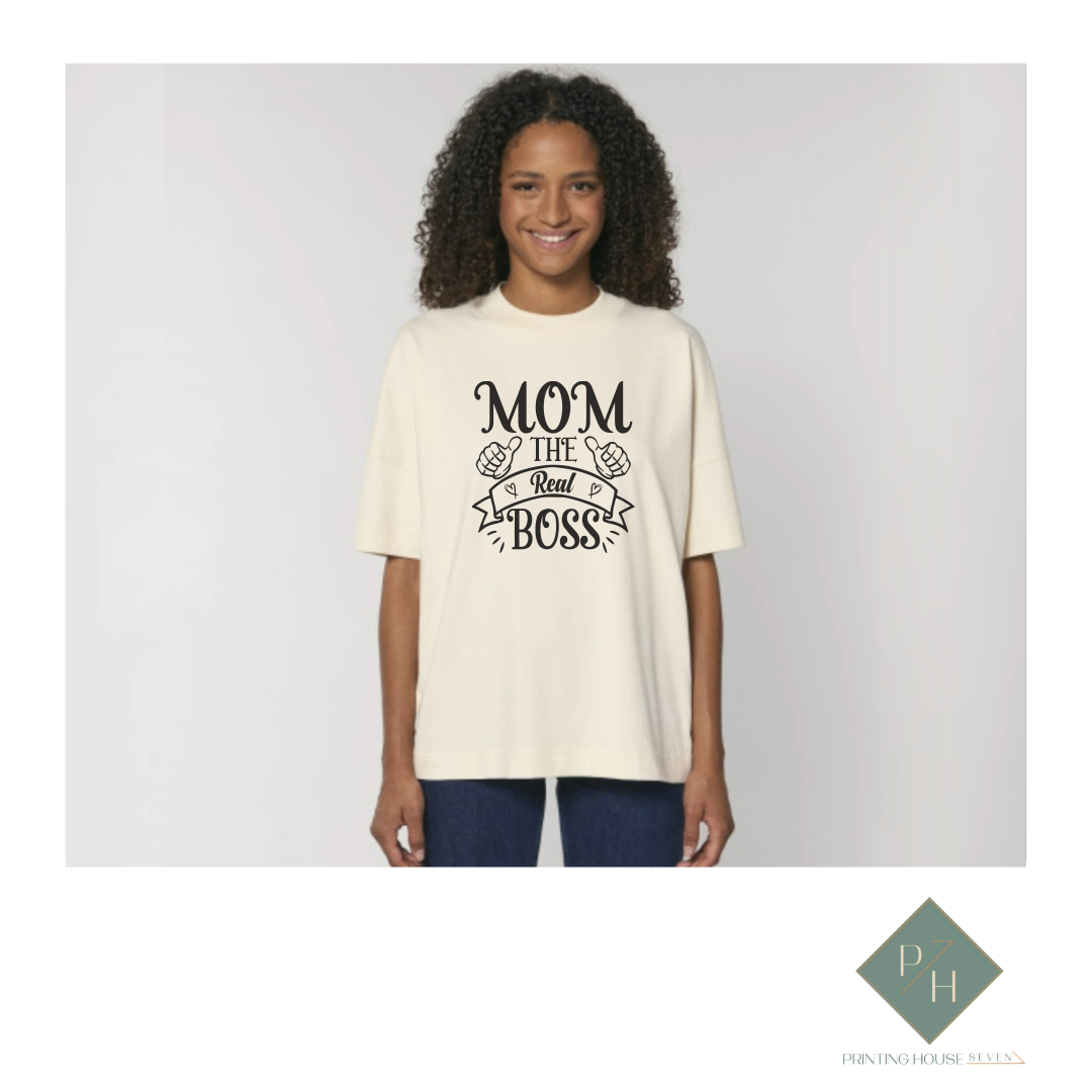 Mom, The Real Boss - T-Shirt