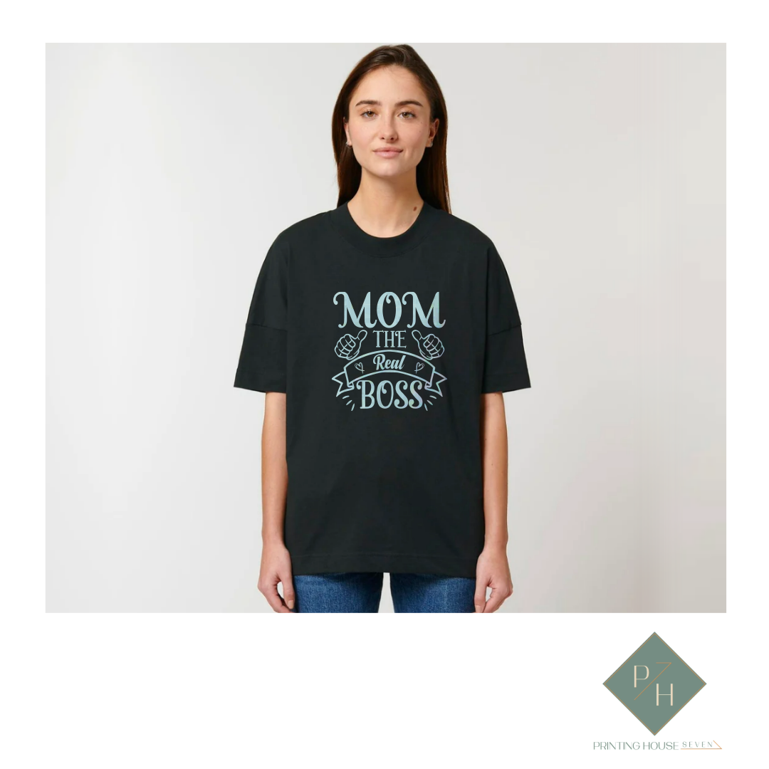 Mom, The Real Boss - T-Shirt