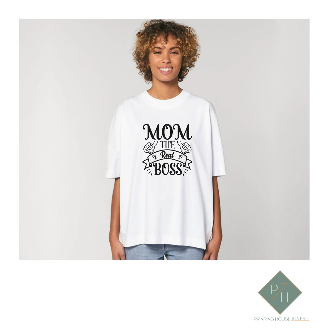 Mom, The Real Boss - T-Shirt